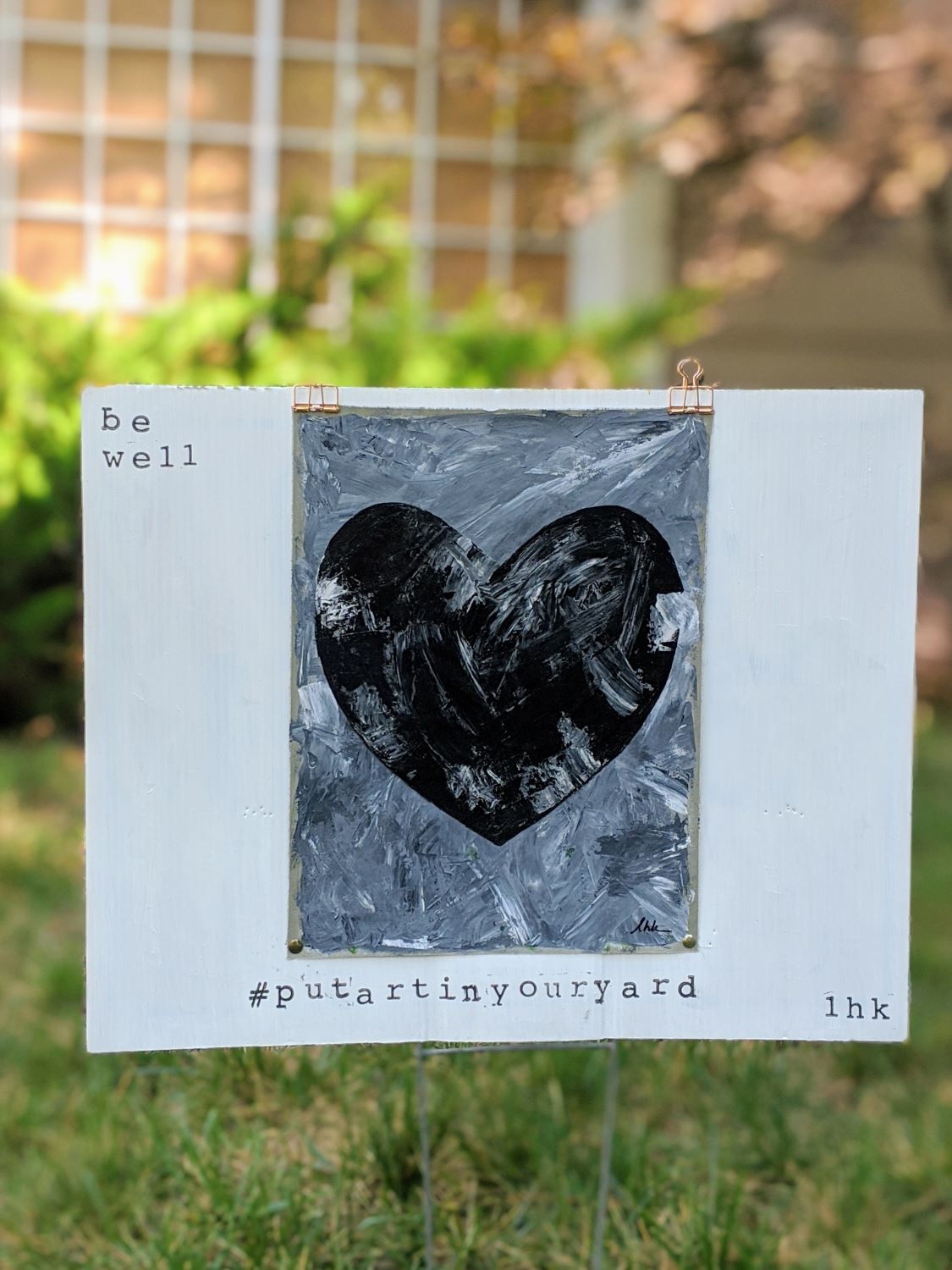 Heart in the Yard #putartinyouryard acrylic painting on cloth